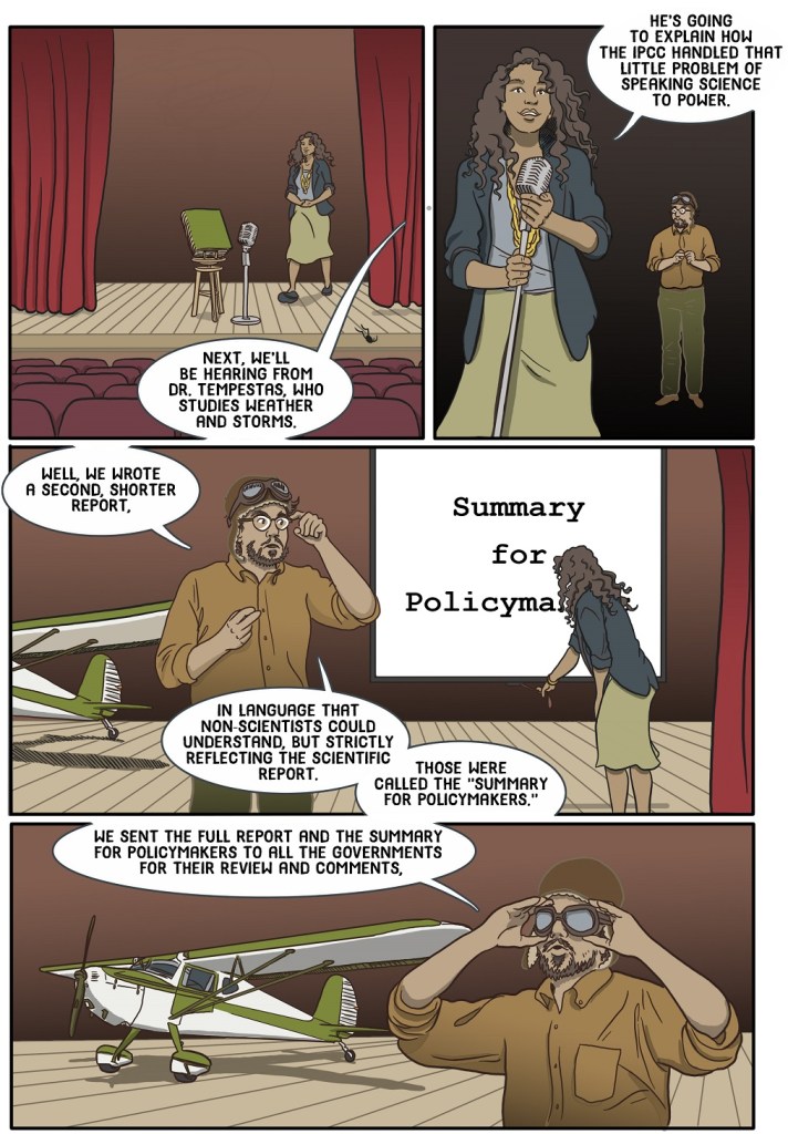 Twenty-first online page shows teacher introducing scientist who studies storms who describes how summary for policymakers is reviewed once more.
Dialogue:
Next we’ll be hearing from Dr Tempestas, who studies weather and storms.
He’s going to explain how the IPCC handled that little problem of speaking science to power.
Well, we wrote a second, shorter report, in language non-scientists could understand, but strictly reflecting the scientific report.
Those were called the Summary for Policymakers.
We sent the full report and the Summary for Policymakers to all the governments for their review and comments, then did another round of responses.